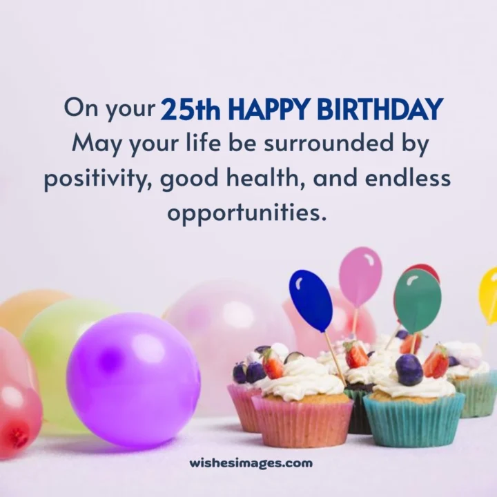 heart touching 25th Birthday Wishes