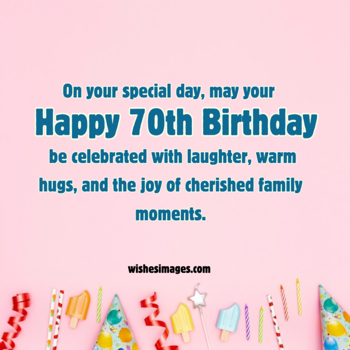 heart touching 70th Birthday Wishes