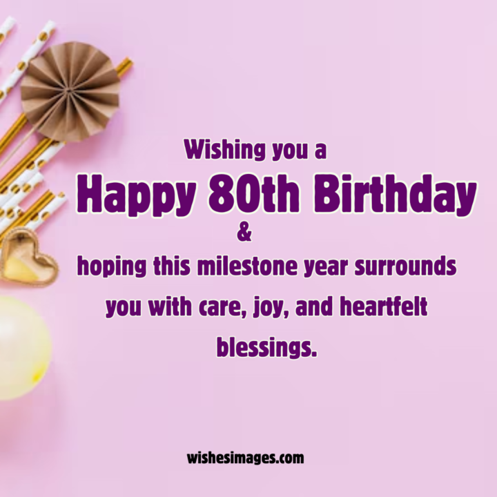 heart-touching-80th-Birthday-Wishes