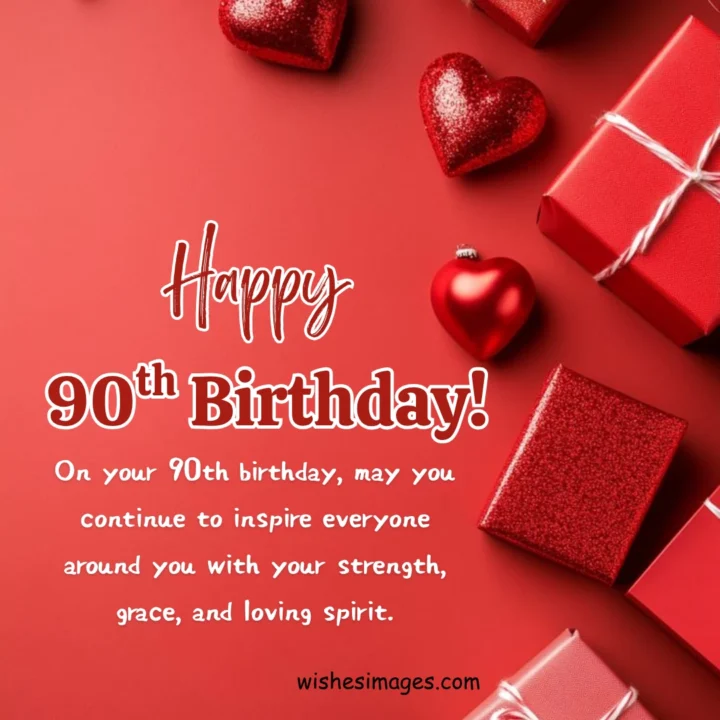 heartfelt 90th birthday wishes images