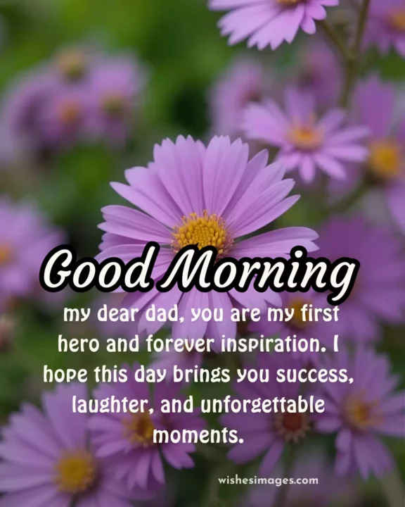 Heart Touching Good Morning Messages for Dad