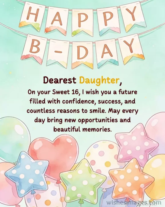 Cute Sweet 16 Birthday Messages for Daughter
