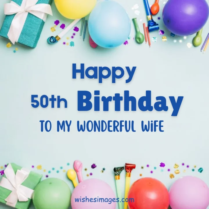 Happy 50th Birthday Wishes for Wife