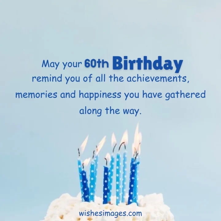 Heartfelt 60th Birthday Wishes