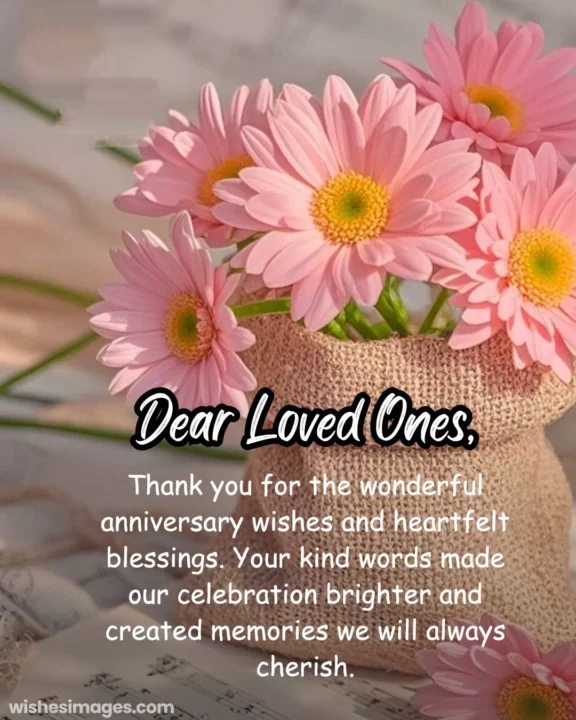 Thank You Message for Anniversary Wishes to Friends