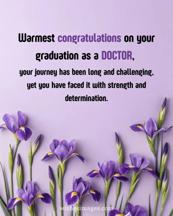Heartfelt Congratulations Wishes for Doctor Graduation