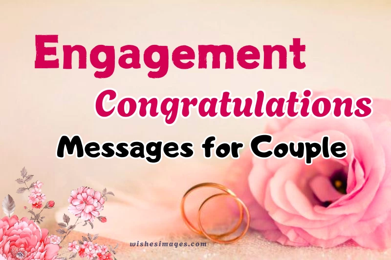 250+ Heartfelt Engagement Congratulations Messages for Couples