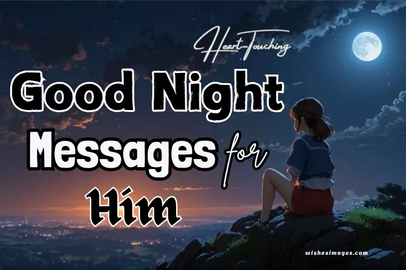 200+ Heart-Touching Good Night Messages for Her (Romantic, Sweet & Deep)