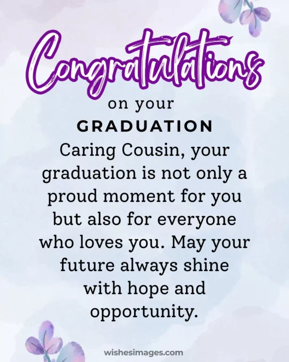Heart Touching Graduation Wishes for Cousin