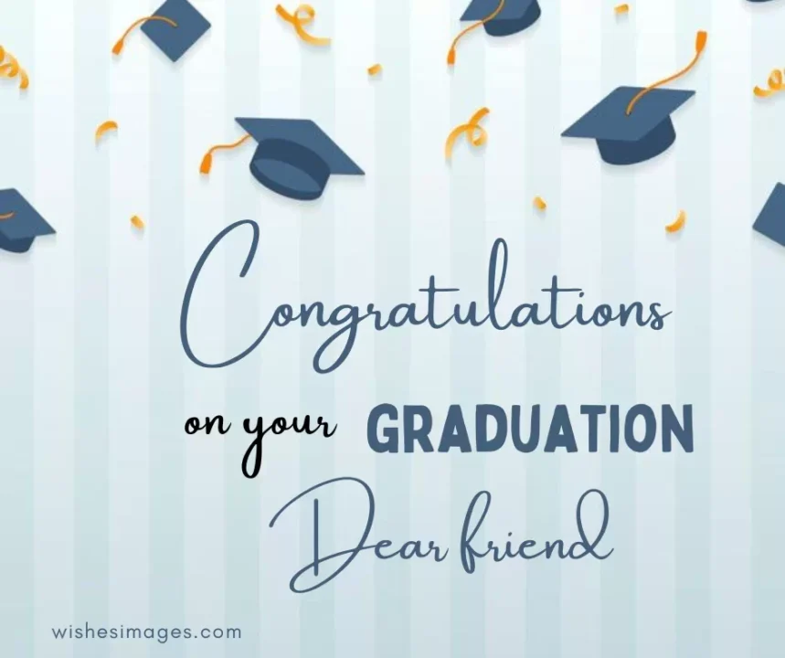 graduation wishes for best friend celebration