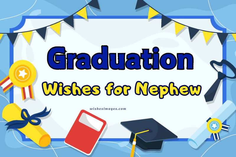 graduation wishes for nephew
