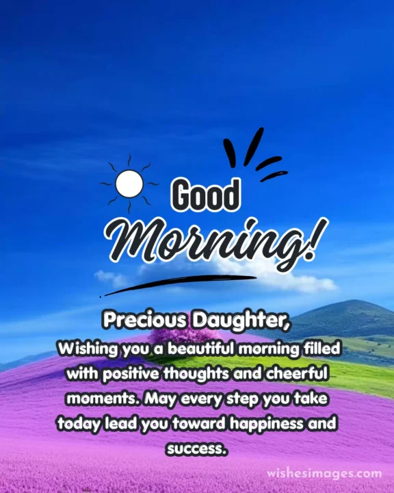 Heartwarming Good Morning Quotes for Daughter
