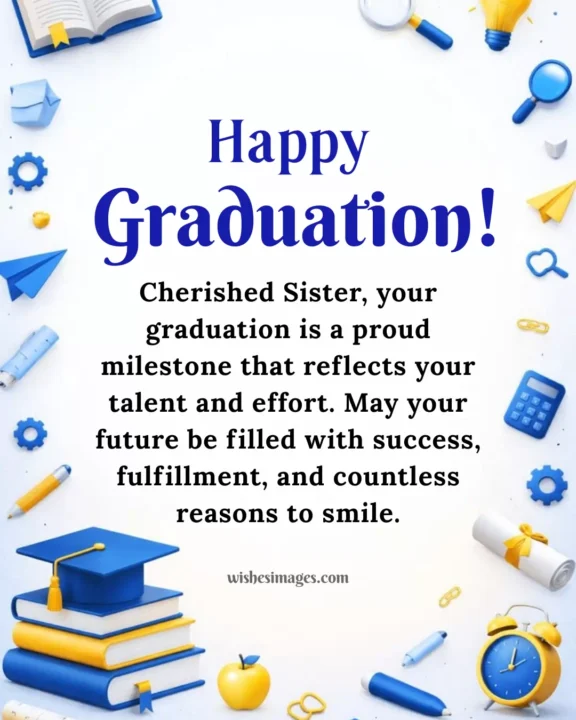 Inspirational Graduation Wishes images for Sister