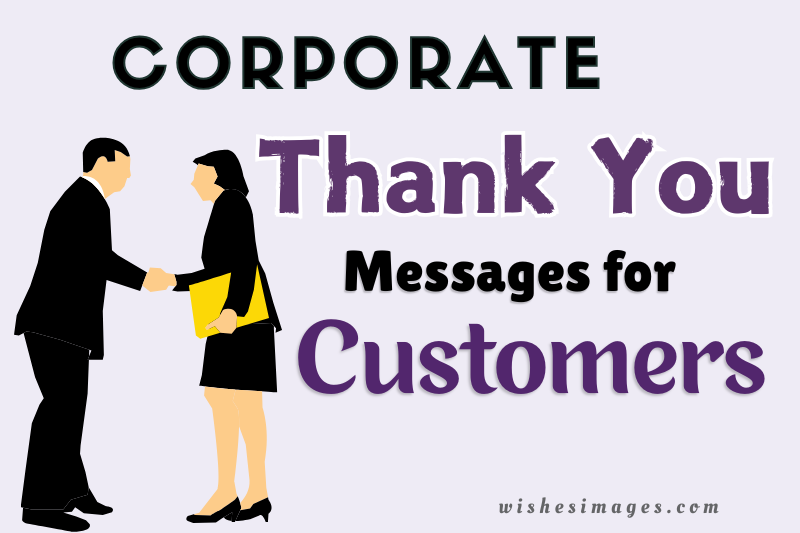 200+ Corporate Thank You Messages for Customers : Professional & Heartfelt