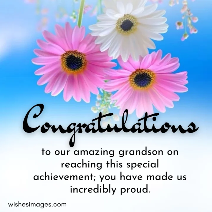 Proud Grandparent Messages for Grandson