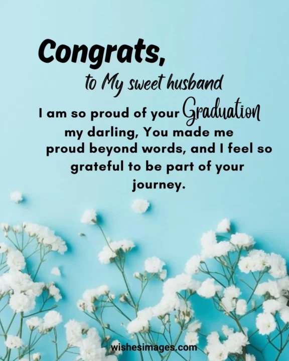 Emotional Graduation Wishes for Husband