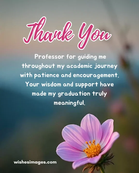 Short Graduation Thank You Messages for Professors