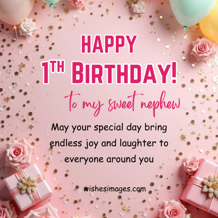 Special 1st Birthday Wishes for Nephew