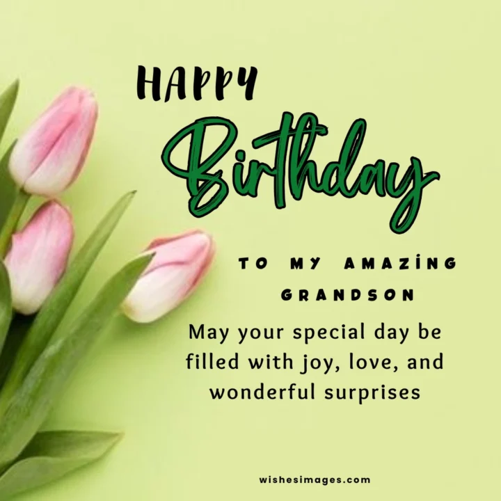 Sweet Birthday Wishes for Grandson