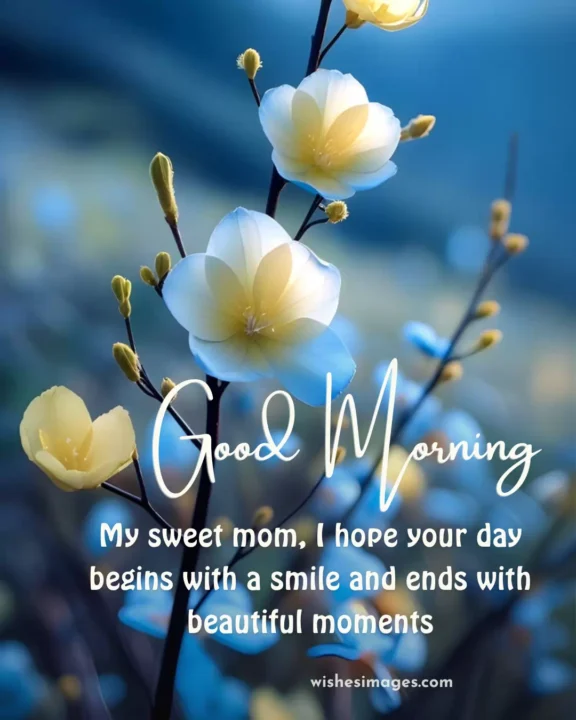 sweet good morning wishes for mother with quotes