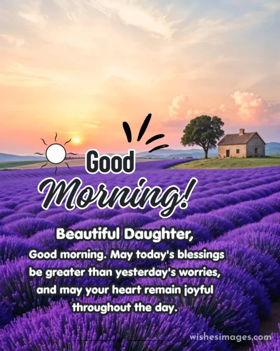 Good Morning Wishes for Daughter