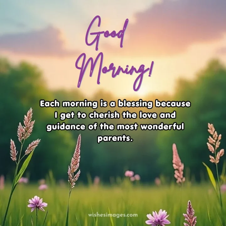 Good Morning Wishes for Parents