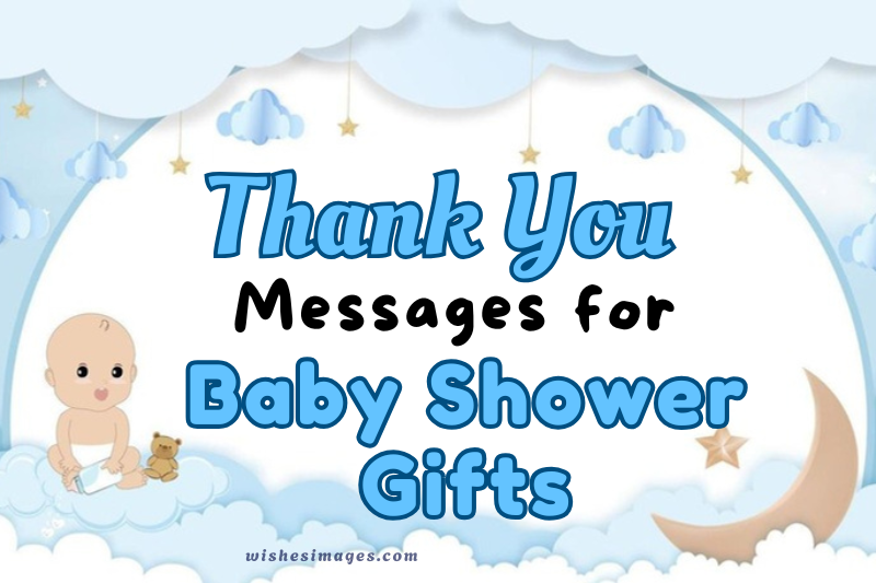 250+ Heartfelt Thank You Messages for Baby Shower Gifts