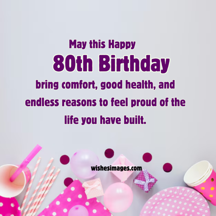 Unique 80th Birthday Wishes