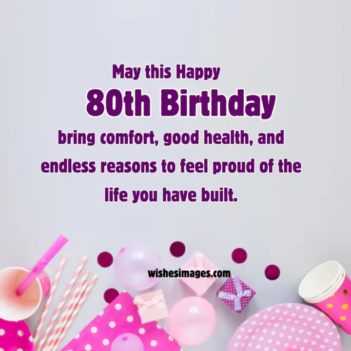 Unique 80th Birthday Wishes
