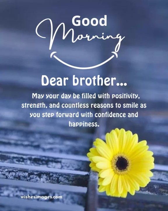 unique good morning wishes for brother