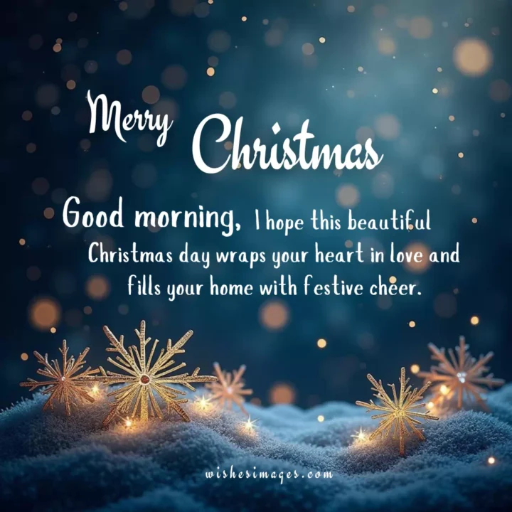 heartfelt Christmas morning wishes for friends