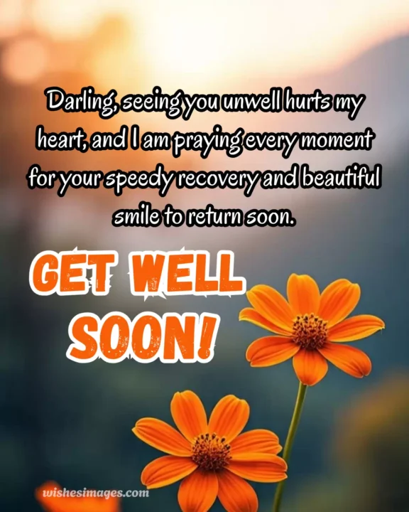 Beautiful recovery wishes for girlfriend