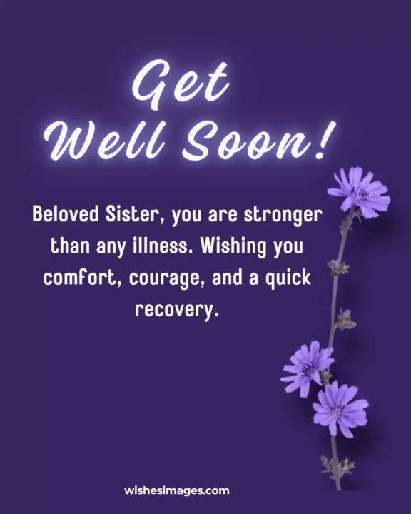 Best Get Well Soon Quotes for Sister
