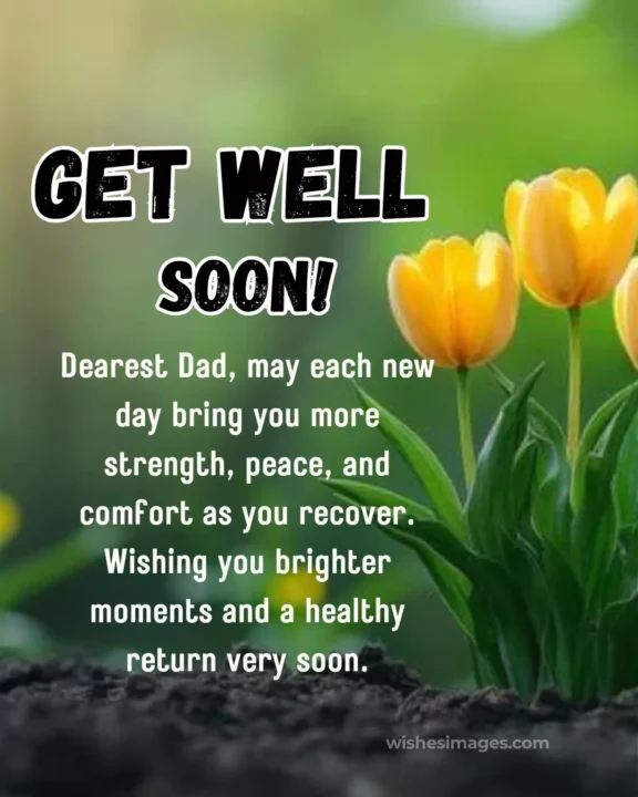 Heartfelt Get Well Soon Messages for Dad
