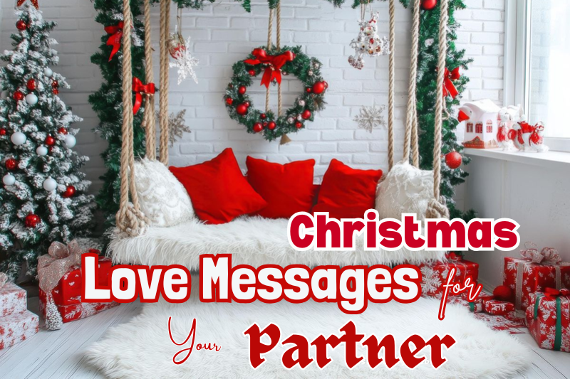 150+ Heartfelt Christmas Love Messages for Your Partner