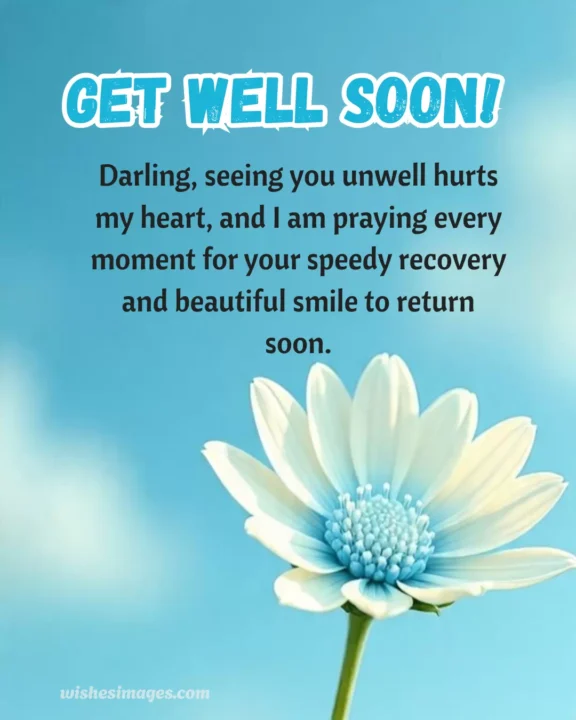 Heartfelt get well soon wishes for her