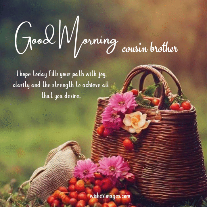 Good Morning Greetings for Cousin Brother