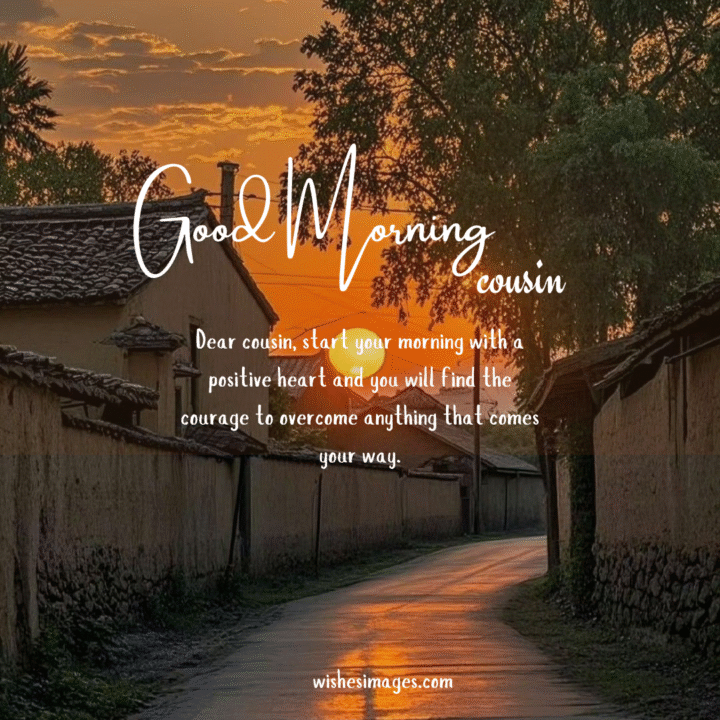 Motivational Good Morning Lines for Cousins