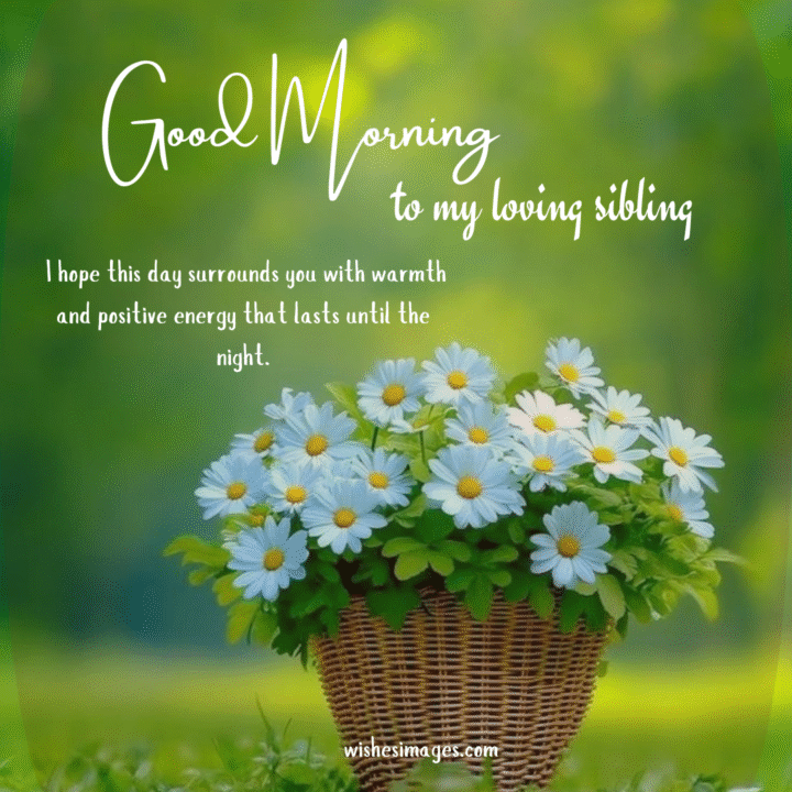 Emotional Good Morning Messages for Brother and Sister