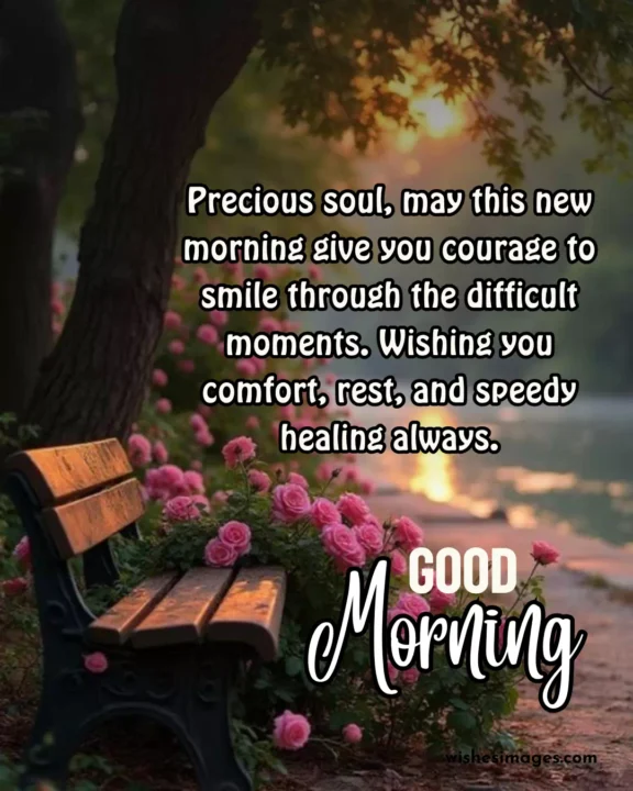 Sweet good morning messages for sick friend