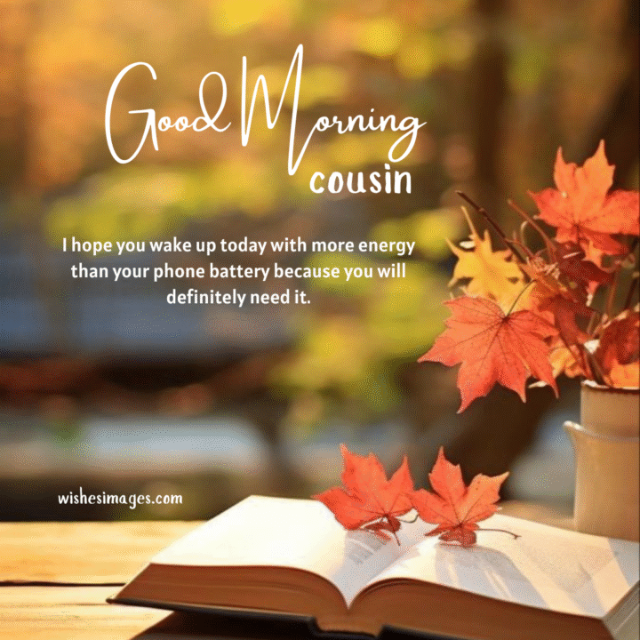  Good Morning Messages for Cousins