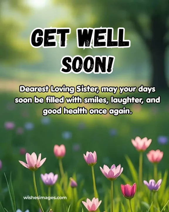 Get Well Soon Messages for Sister