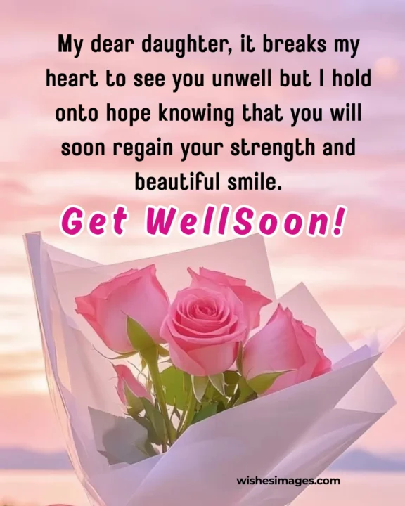 Funny Get Well Soon Wishes for Daughter
