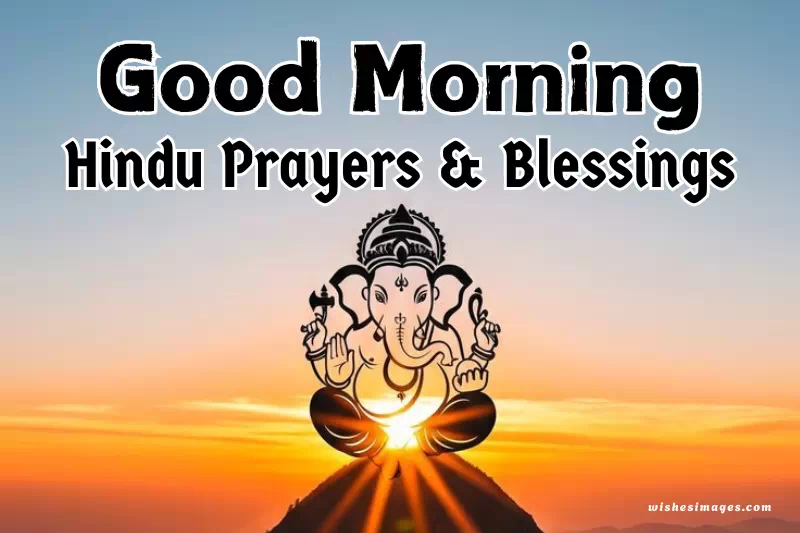 150+ Good Morning Hindu Prayers & Blessings for Positive Energy