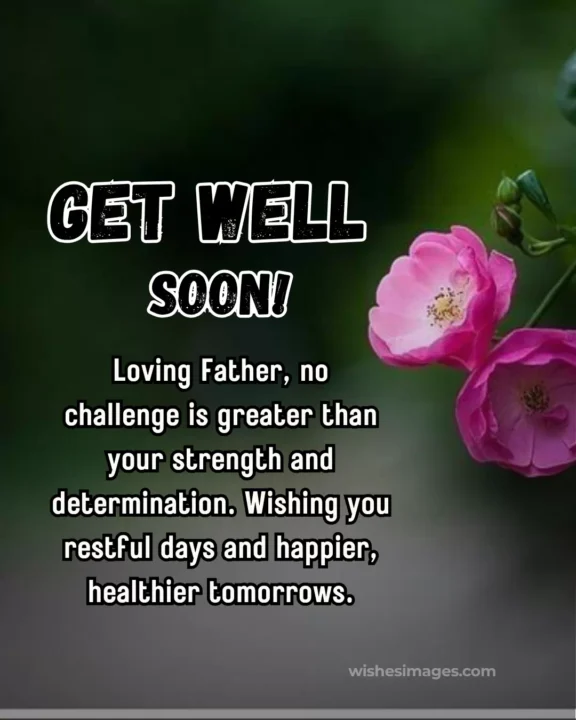 Inspirational Get Well Soon Messages for Dad