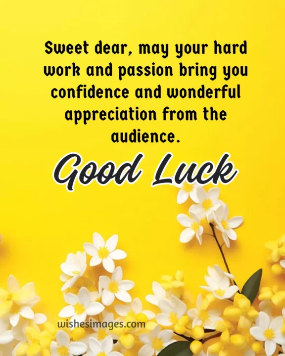 Heartfelt Good Luck Messages for Stage Performance