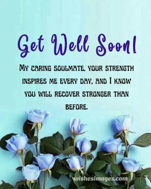 Romantic recovery wishes for husband