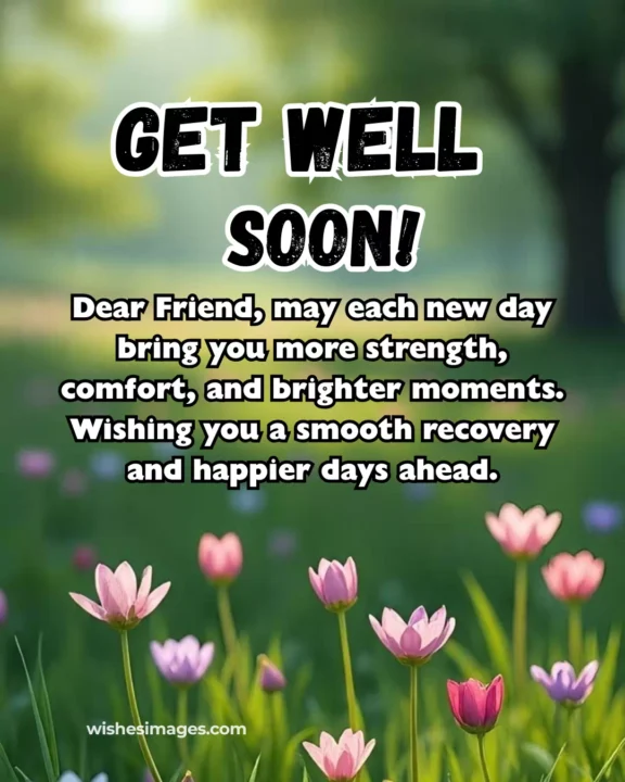 Motivational Get Well Soon Messages for Friends