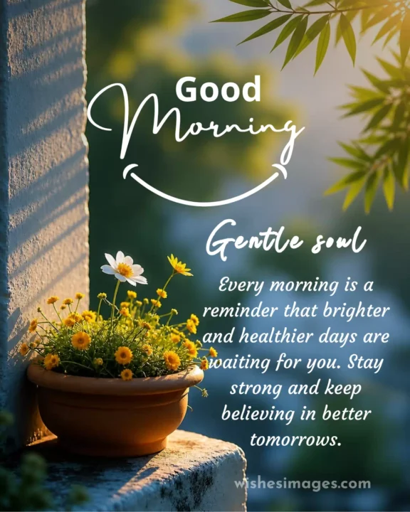 Heartfelt Good Morning Wishes for Someone Sick