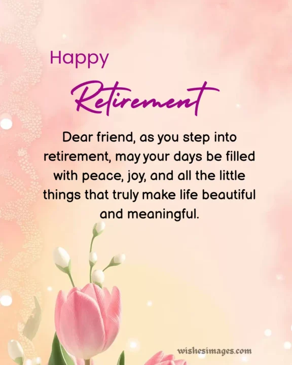 best friend retirement wishes heartfelt messages